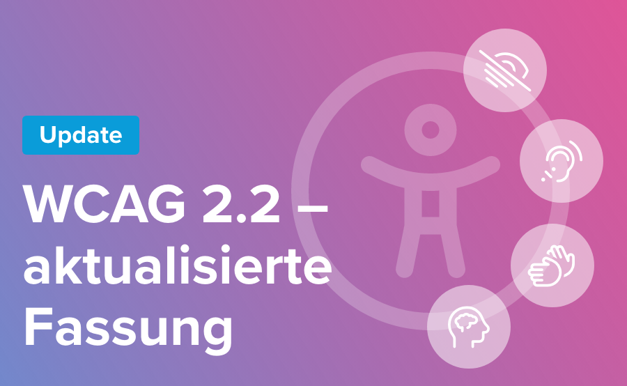 WCAG 2.2 – Aktualisierte Fassung Bild mit Accessibility-Icons